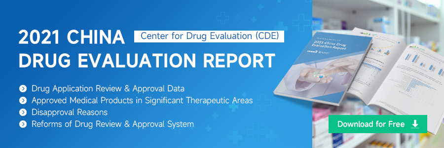 2021 China CDE Drug Evaluation Report