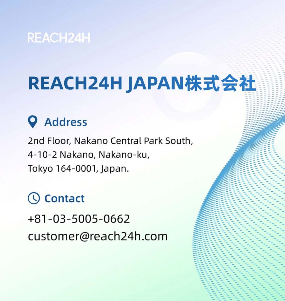 REACH24H Japan contact info address