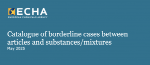 ECHA Guidance on the Borderline between Substances/Mixtures and Articles
